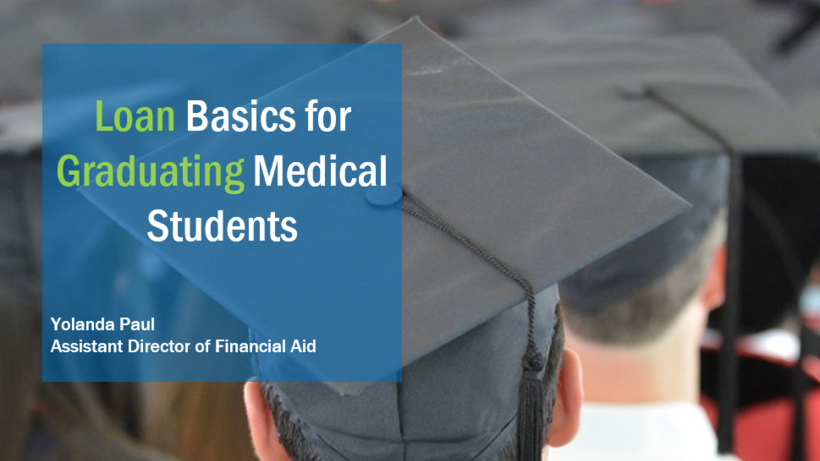Loan Basics for Graduating Medical Students video title card