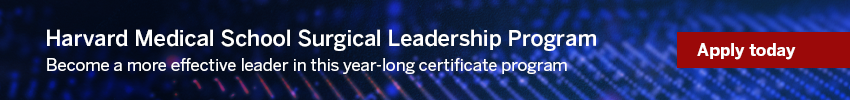 Apply for Surgical Leadership Program with Harvard Medical School's External Education