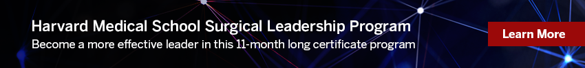 Learn more about the Surgical Leadership Program, a 11 month program from HMS