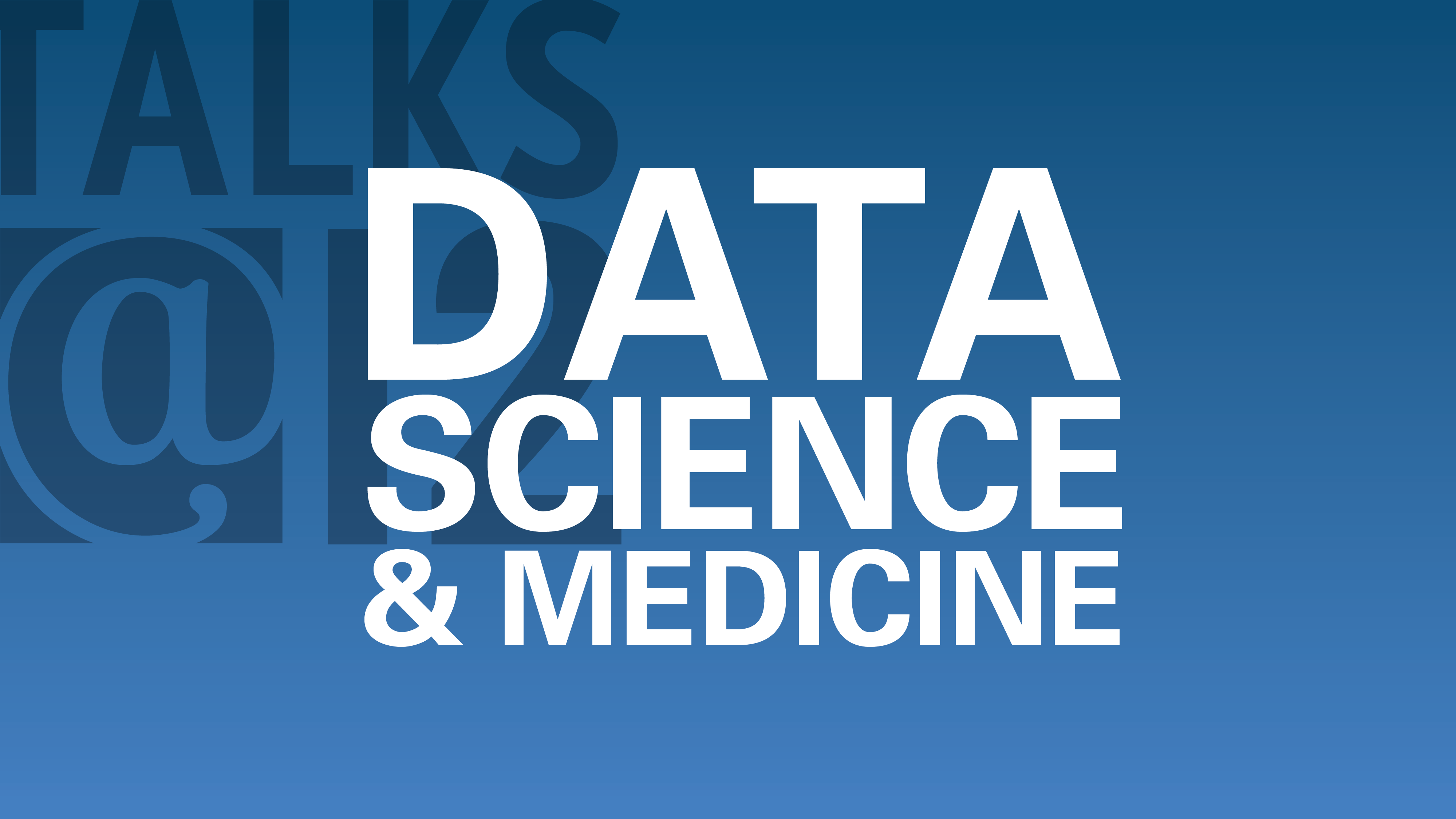 Data Science & Medicine