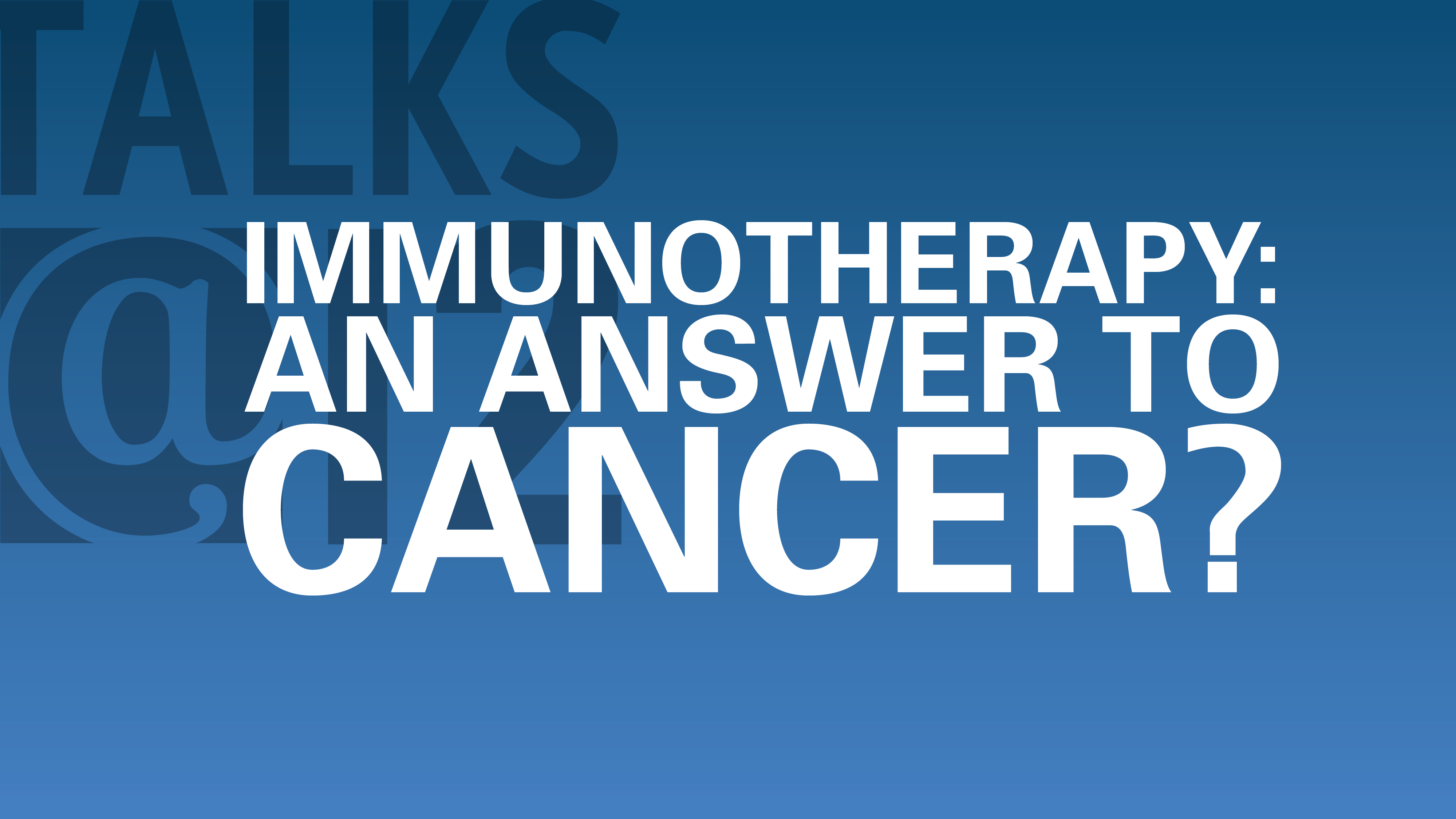 Immunotherapy: An answer to cancer?