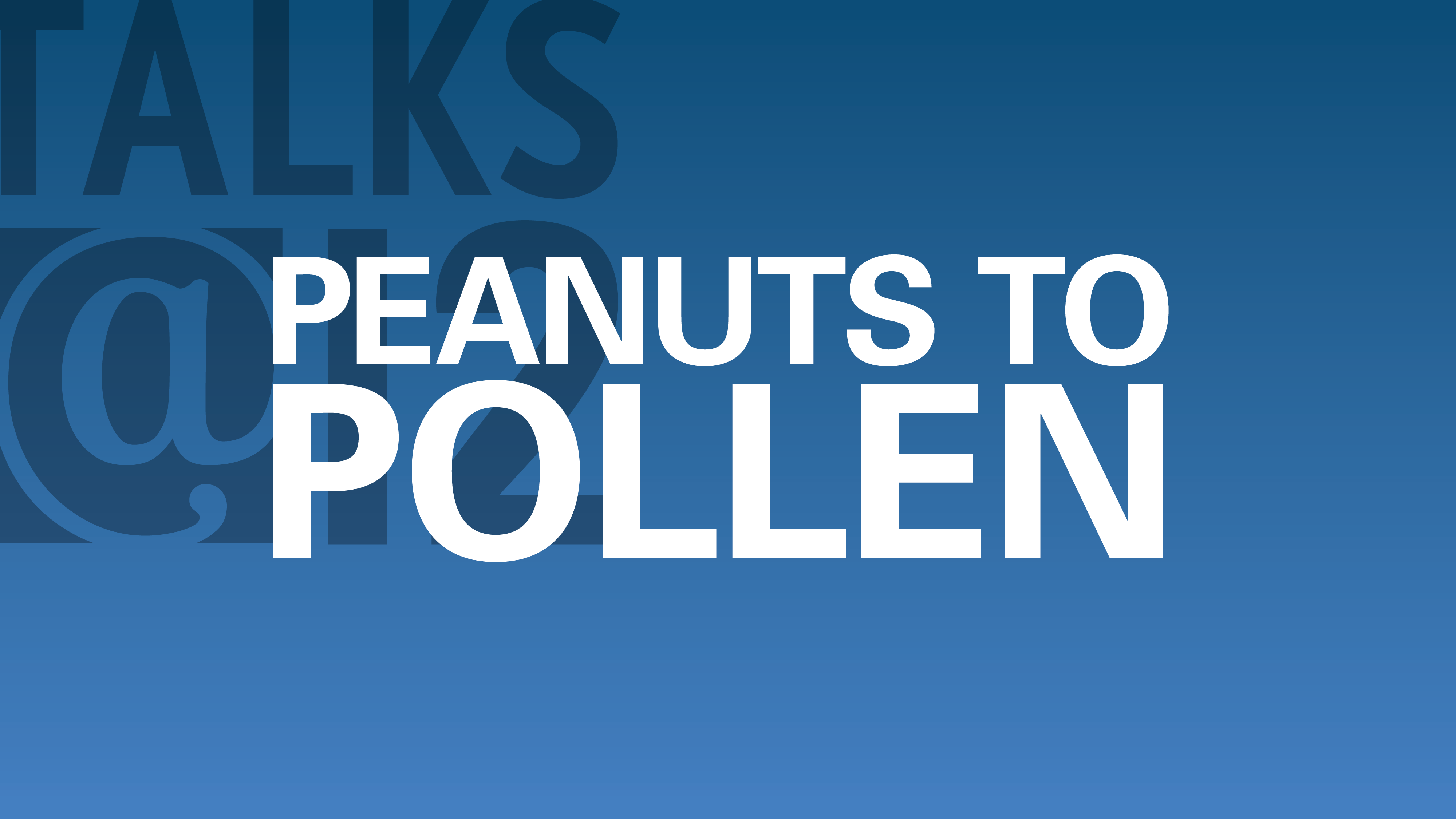 Peanuts to Pollen