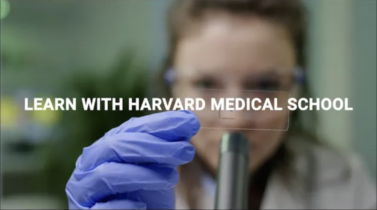 Learn with Harvard Medical School with a woman in a lab blurred behind the text. 