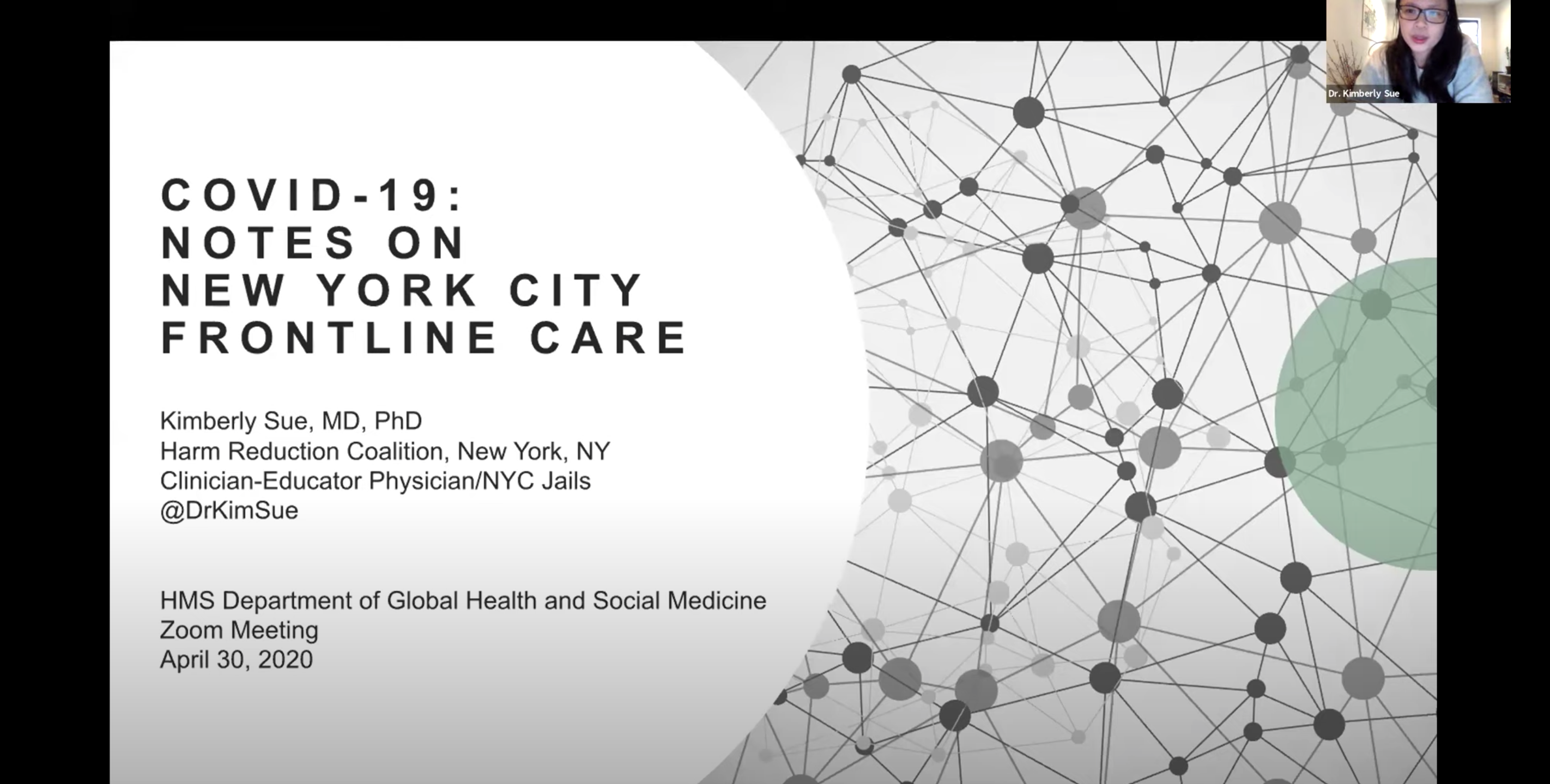 A screen shot of a video webinar with a title slide reading "COVID-19: Notes on New York City Frontline Care" and a thumbnail of the presenter.