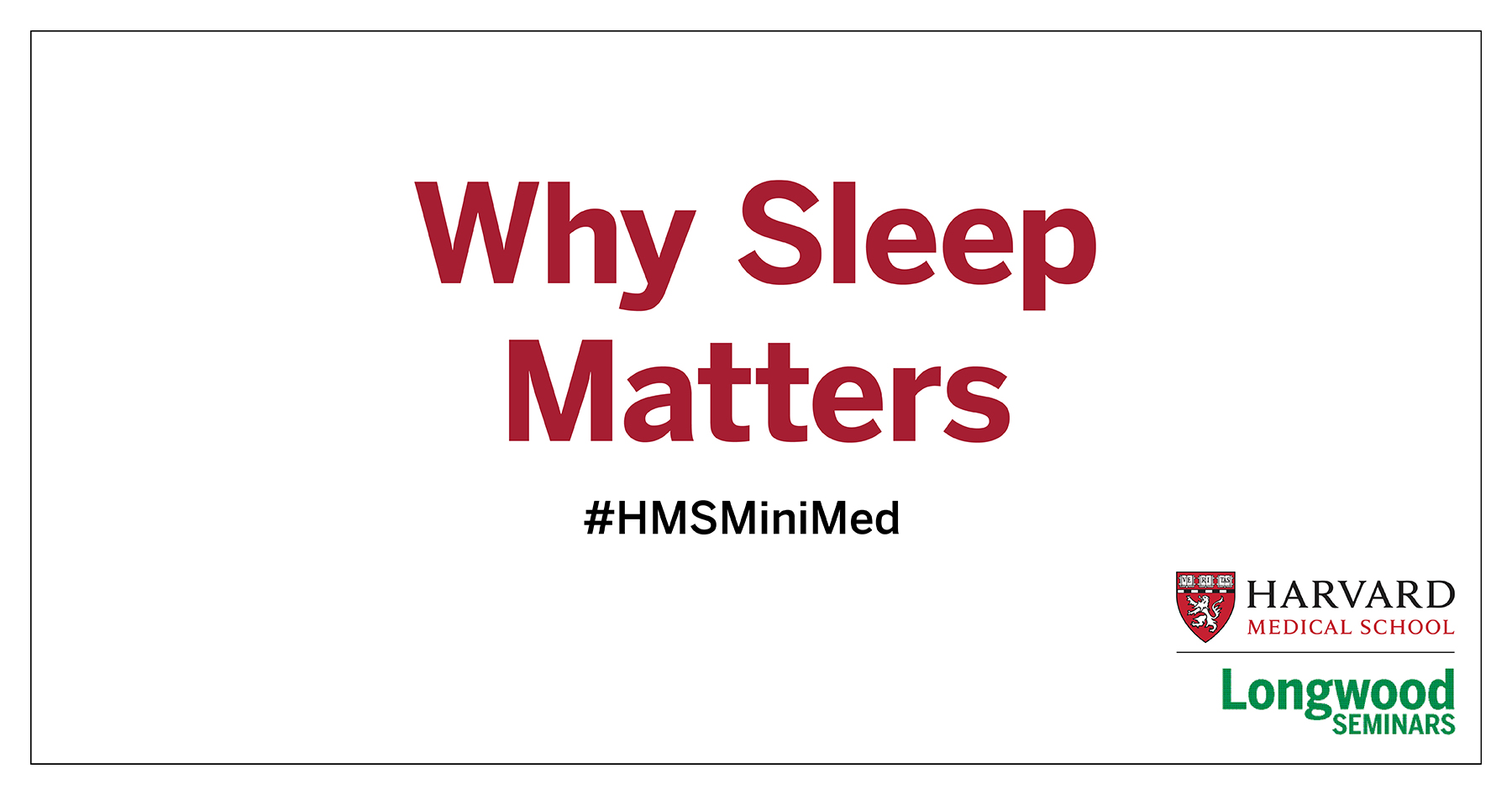 Why Sleep Matters