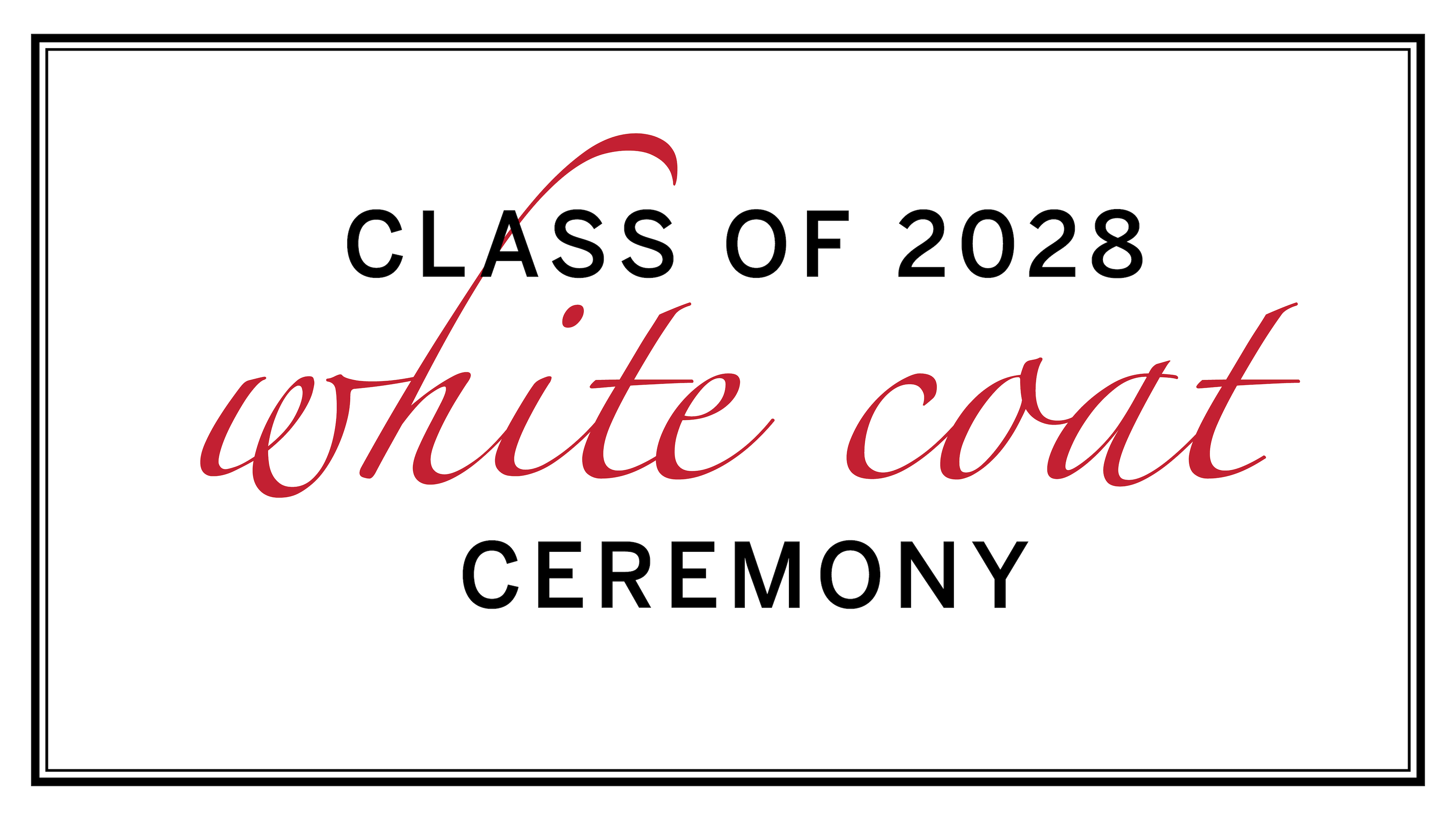 Play the Class of 2028 White Coat Ceremony video