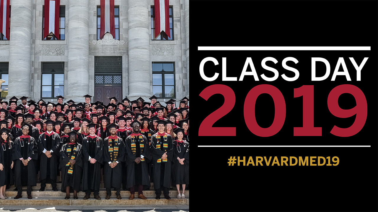 Harvard Medical School Class Day 2019.