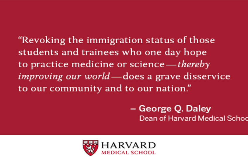 "Revolting the immigration status of those students and trainees who one day hope to practice medicine or science - thereby improving our world - does a grave disservice to our community and our nation" - George Q. Daley